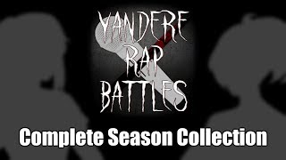 『Yandere Simulator』Yandere Rap Battles 15 COMPLETE SEASON [upl. by Duile80]