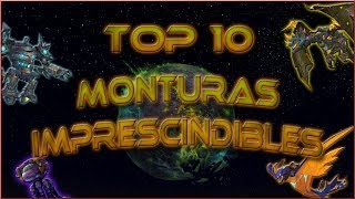 Top 10 Monturas Imprescindibles del WoW [upl. by Dulcy]