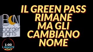 IL GREEN PASS RIMANE MA GLI CAMBIANO NOME  1 Minute News [upl. by Adne]