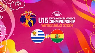 Uruguay vs Bolivia  FIBA Sudamericano U15 Femenino Barquisimeto 2024 [upl. by Inoliel]