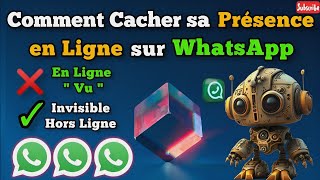 ✔️Masquer Sa Présence  Lire Les Messages Sans Être Vu  Lire Les Statuts Sans Être Vu Sur WhatsApp [upl. by Harvey]