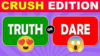 Truth or Dare… Crush Edition 😍😰 Interactive Game [upl. by Eelibuj]