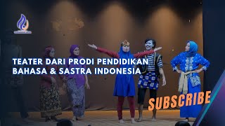 Teater dari Prodi Pendidikan Bahasa amp Sastra Indonesia fyp untara [upl. by Dammahom]