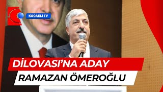 DİLOVASI ADAYI RAMAZAN ÖMEROĞLU OLDU [upl. by Nolur980]