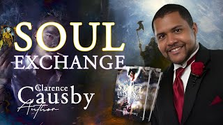 Soul Exchange by Clarence Causby  Publishers Pick  ReadersMagnet [upl. by Arodoeht939]