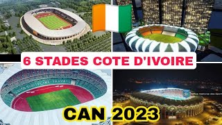 Voici les 6 Stades Qui abritteront La Can 2023 en Côte dIvoire🇨🇮 [upl. by Madanhoj]