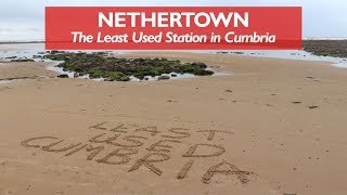 Nethertown  Least Used Station in Cumbria [upl. by Estrellita]