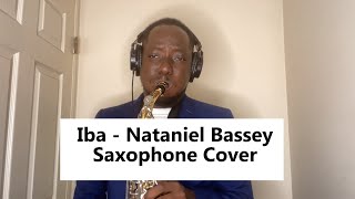 Iba  Nathaniel Bassey Saxophone [upl. by Chamberlain]