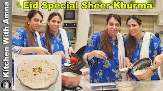 Momina Bhabhi Made Eid Special Easy Sheer Khurma Recipe  Kitchen With Amna [upl. by Juana]