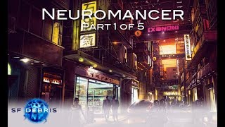 A Look at Neuromancer Part 1 of 5 [upl. by Cathlene]