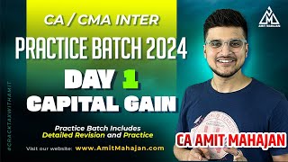 Capital Gains Lec 1  Practice Batch Day 1  CA Amit Mahajan [upl. by Gnaw]