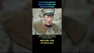 Ketika prajurit ini menjadi operator meriam artileri cuplikanfilm [upl. by Kosel284]