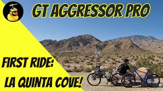 PreUpgrade Ride  La Quinta Cove Trailhead on GT Aggressor Pro MTB [upl. by Oflodur]