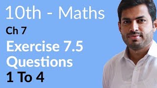 Class 10 Math Chapter 7  Exercise 75 Question 1 to 4  10th Class Math Chapter 7 [upl. by Gibson]