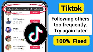 Fix Tiktok Following others too frequently Try again later [upl. by Gregorius676]