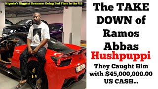 Hushpuppi Had 45Million US Cash on Him When He Was Caught The Ramon Abbas Story [upl. by Hogg]