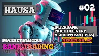 Market Makers Bank Trading Darasi Na 02 interbank price delivery Algorithms IPDA icttrading smc [upl. by Morton]