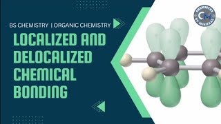 Localized and Delocalized Chemical Bonding Localization vs Delocalization  Organic Chemistry [upl. by Aislehc]