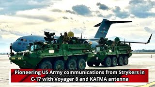 Pioneering US Army communications from Strykers in C 17 with Voyager 8 and KAFMA antenna [upl. by Yunick355]