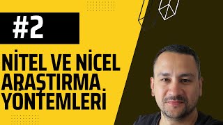 Nicel ve Nitel Araştırmalar  Benzerlikler Farklılıklar 2 [upl. by Nomzaj]