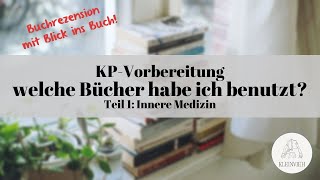 KP Vorbereitung  welche Bücher habe ich benutzt Teil 1 Innere Medizin [upl. by Lilia]