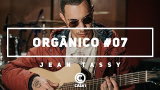 Orgânico 7  Quanto eu pensava  Jean Tassy  Prod Leo Casa 1 [upl. by Nimar]