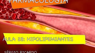 Curso de Farmacologia Aula 28  Hipolipemiantes  Origem do colesterol parte 1 [upl. by Otrebogir]