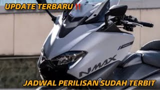 UPDATE TERBARU ‼️ JADWAL PERILISAN NEW YAMAHA NMAX 2024 SUDAH TERBIT [upl. by Ahsennek]