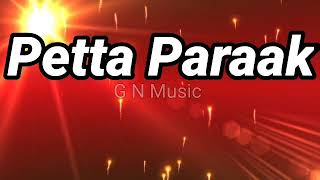 Petta Paraak Song Lyrics  Petta  Rajinikanth  Anirudh Ravichander [upl. by Nnaasil]