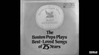 The Boston Pops Plays BestLoved Songs Of 25 Years LP  Arthur Fiedler Dir 1984 Full Album [upl. by Kronick907]