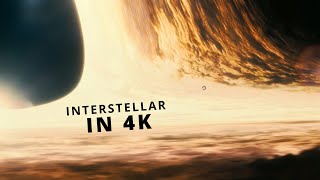 INTERSTELLAR IN 4K [upl. by Xirtaeb549]