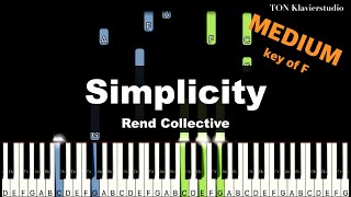 Rend Collective  Simplicity Key of F  MEDIUM Piano Cover Tutorial [upl. by Ronyar]