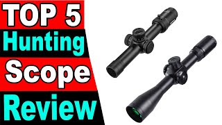 TOP 5 Best Hunting Scope Review 2024 [upl. by Yorke]