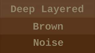 12 HOUR BROWN NOISE FOR SLEEP  No Ads [upl. by Meagan93]