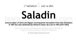 Saladin pronunciation and definition [upl. by Davita]