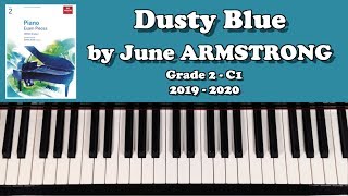 ABRSM Grade 2 Piano 2019 amp 2020 C1  ARMSTRONG Dusty Blue [upl. by Nitsirk]