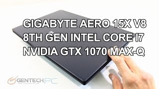 Gigabyte Aero 15x V8 Intel i7 8750H Detailed Review amp Benchmarks [upl. by Hazen]