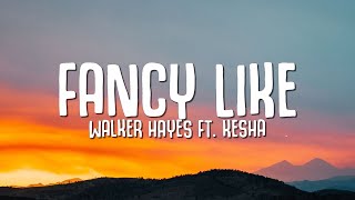 Walker Hayes Kesha  Fancy Like Lyrics [upl. by Joappa]