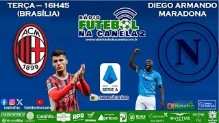 Emoção do Rádio Ouça os gols de Milan 0x2 Napoli [upl. by Iago]