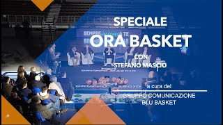 SPECIALE ORA BASKET con Stefano Mascio [upl. by Llehcam]