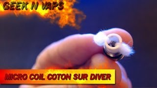 Tuto montage micro coil  coton dans le Diver [upl. by Suiratnauq758]