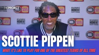 Scottie Pippen On What It Was Like To Play For One Of The Greatest Sporting Teams Of All Time [upl. by Sayette393]