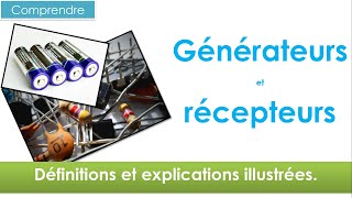 distinguer générateurs et récepteurs🔋 électricité collège niveau 5ème et plus [upl. by Kathy]