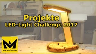 Projekte  LED Light Challenge 2017 HolzwurmTomChallenge2017 [upl. by Oskar363]