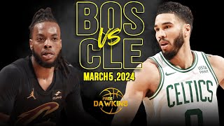 Boston Celtics vs Cleveland Cavaliers Full Game Highlights  March 5 2024  FreeDawkins [upl. by Irena]