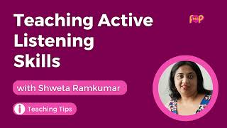 TESOL Pop S9E7  Teaching Active Listening Skills with Shweta Ramkumar [upl. by Jaenicke557]