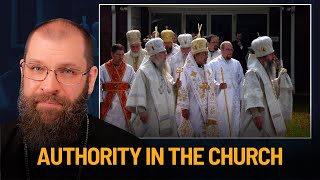 Authority in the Orthodox Church w Fr Andrew Damick [upl. by Rinaldo]