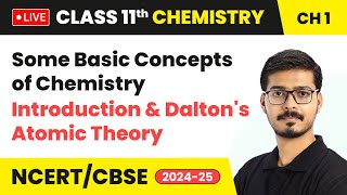 Some Basic Concepts of Chemistry  Introduction and Daltons Atomic Theory  Class 11 Chemistry Ch 1 [upl. by Richella]