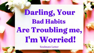 Darling Your Bad Habits 🤦 Are Troubling Me Im Really Worried🌹🙁Love Letter DF  12 November 2024 [upl. by Charity]