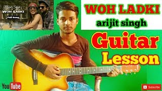 Woh Ladki arijit singh AndhadhunEasy Guitar ChordsLessonsTutorialGuitar CoverByMerajul [upl. by Jess]